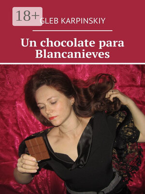 cover image of Un chocolate para Blancanieves